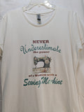 Quilt Themed T-Shirt - Never Underestimate - Aqua2 - White Crew Neck #6004