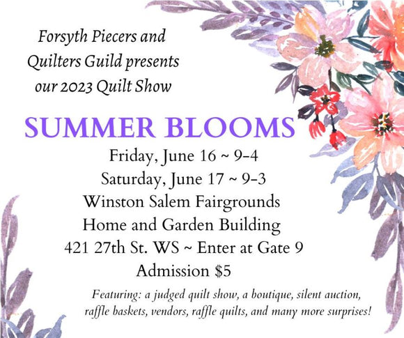 Forsyth Piecers and Quilters Summer Bloom Quilt Show, June 16-17, 2023