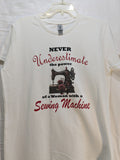 Quilt Themed T-Shirt - Never Underestimate - Red - White Crew Neck #6005