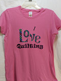 Quilt Themed T-Shirt - I Love Quilting -  Pink Crew Neck #6009