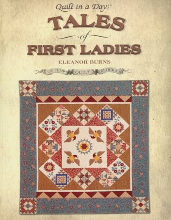 Tales of First Ladies Pattern Book