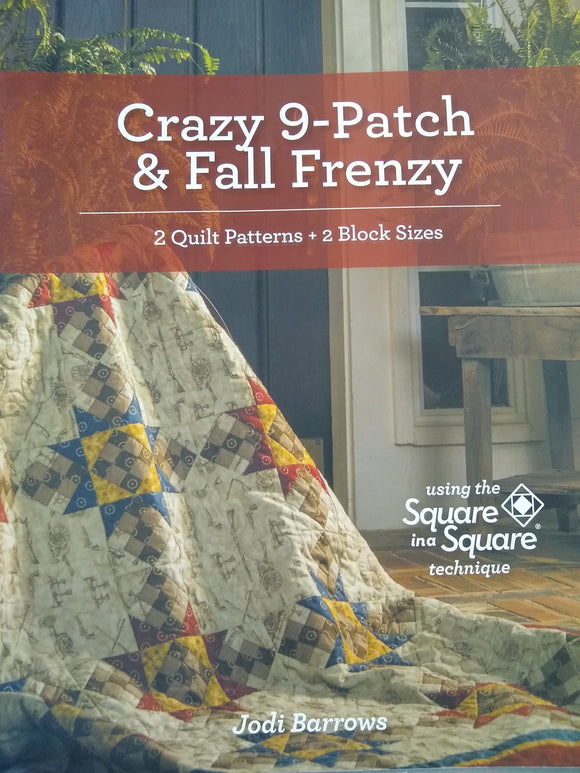 Crazy 9-Patch and Fall Frenzy Quilt Patterns #2002
